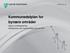 Kommunedelplan for bynære områder. Valg av utviklingsretning Arbeidsmøte med kommunestyre 23 nov 2017