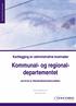 Administrative kostnader. Kartlegging av administrative kostnader. Kommunal- og regionaldepartementet. ved bruk av Standardkostnadsmodellen