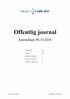 Offentlig journal. Journaldato HELSE SØR-ØST. Journalenhet: Alle. Avdeling: Alle. Inngående dokumenter: Ja. Utgående dokumenter: Ja