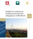 Veileder for vurdering av landskapsvirkninger ved utbygging av vindkraftverk