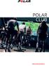 Innhold 2 KOM I GANG 5. Introduksjon til Polar Club 5. Polar Club nettjeneste 6. Navigasjon 7. Polar Club-app 7. Klubbsamfunn i Flow 7