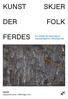 FERDES. En veileder for initiering av kunstprosjekter i offentlige rom. OKiOR Oppland kunst i offentlige rom