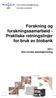 Forskning og forskningssamarbeid - Praktiske retningslinjer for bruk av biobank Den norske patologforening
