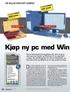 Kjøp ny pc med Win. Det er nå du bør kjøpe ny pc! For. Så billig kan det gjøres kroner kroner