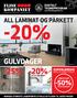 -20% -25% -20% GULVDAGER -50% ALL LAMINAT OG PARKETT. SUPERLØRDAG Gjelder kun lørdag 17. februar DIGITALT TEGNEPROGRAM