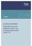 RAPPORT FULLSTENDIG METODEVURDERING. Fedmekirurgi ved diabetes type 2 og kroppsmasseindeks under 35