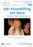 Vår forestilling om Sara v / Teater Grimsborken