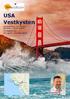 USA Vestkysten. 14 dagers tur 27. april 10. mai San Fransisco Los Angeles Las Vegas / Grand Canyon. Reiseleder Kenneth Pilskog