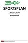 SPORTSPLAN. Brodd Fotball. 1 BRODD Fotball SPORTSPLAN