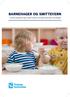 BARNEHAGER OG SMITTEVERN. En informasjonsbrosjyre til alle foreldre/foresatte og ansatte i barnehager.