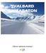 SVALBARD SKIMARATON. Lørdag 28. april Vårens vakreste eventyr!