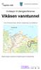 Invitasjon til dialogkonferanse. Vikåsen vanntunnel. Tema: Entreprisemodell, utførelse, miljøløsninger og kvalitetskrav