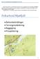 Feltarbeid Mjølfjell. Rettvinkelmålinger Terrengmodellering Byggegrop Prosjektering. BYG 102 Statistikk og Landmåling våren 2016
