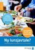 Ny lunsjavtale? LUN SJ. Lunsjpakker fra 27,- per person/dag! Skreddersydde lunsjpakker for ansatte SUNNERE RENERE ENKLERE