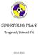 SPORTSLIG PLAN. Trøgstad/Båstad FK