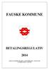 FAUSKE KOMMUNE BETALINGSREGULATIV VEDTATT I KOMMUNSTYRET 12. DESEMBER 2013 SAK 97/13 OG 13. FEBRUAR 2014 SAK 18/14