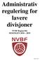 Administrativ regulering for lavere divisjoner NVBF Region Øst SESONGEN