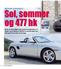 og 477 hk Sol, sommer