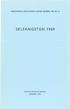 ÅRSBERETNING VEDKOMMENDE NORGES FISKERIER 1969 NR. 10 SELFANGSTEN 1969 FISKERIDIREKTØREN BERGEN 1970