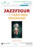 JAZZFIGUR I TRÅD MED MUSIKKEN