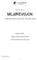 MILJØREVISJON NOTAT NR. 2 KOMMUNEPLANENS AREALDEL (2030) INNEHOLDER: Faglig vurdering og konklusjon Politisk vurdering og konklusjon