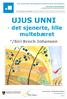 UJUS UNNI. - det sjenerte, lille multebæret. v /Siri Broch Johansen. Den kulturelle skolesekken/kultuvrralaš skuvlalávka