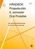 HÅNDBOK. Propedeutikk 6. semester Oral Protetikk. Det helsevitenskapelige fakultet Institutt for klinisk odontologi