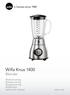 Wilfa Knus 1400 Blender. Bruksanvisning Bruksanvisning Brugsanvisning Käyttöohje Instruction manual WBLB-1400S