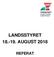 LANDSSTYRET AUGUST 2018 REFERAT