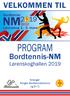 VELKOMMEN TIL PROGRAM. Bordtennis-NM. Lørenskoghallen Arrangør: Norges Bordtennisforbund og B-72