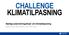 CHALLENGE KLIMATILPASNING