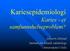 Kariesepidemiologi Karies - et samfunnshelseproblem? Asbjørn Jokstad Institutt for klinisk odontologi Universitetet i Oslo