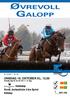 Nr. 31/2011 Kr. 20, ONSDAG 19. OKTOBER KL Første løp kl V4: løp. Hekkeløp Norsk Jockeyklubs 3-års Sprint Eliteløp.