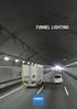 TUNNEL LIGHTING. LED Lighting Technology