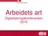 Arbeidets art Digitaliseringskonferansen 2019