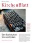 KirchenBlatt. Den Buchstaben Sinn entlocken