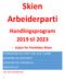 Skien Arbeiderparti. Handlingsprogram 2019 til visjon for fremtidas Skien.