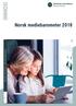 Norsk mediebarometer 2018 STATISTISKE ANALYSER / STATISTICAL ANALYSES