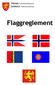 Reglement for bruk av det Norske flagget, det samiske flagget, det kvenske flagget og fylkesbanneret samt bruk av klubb, organisasjonsflagg o.l.