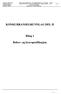 KONKURRANSEGRUNNLAG DEL II. Bilag 1. Behov- og kravspesifikasjon
