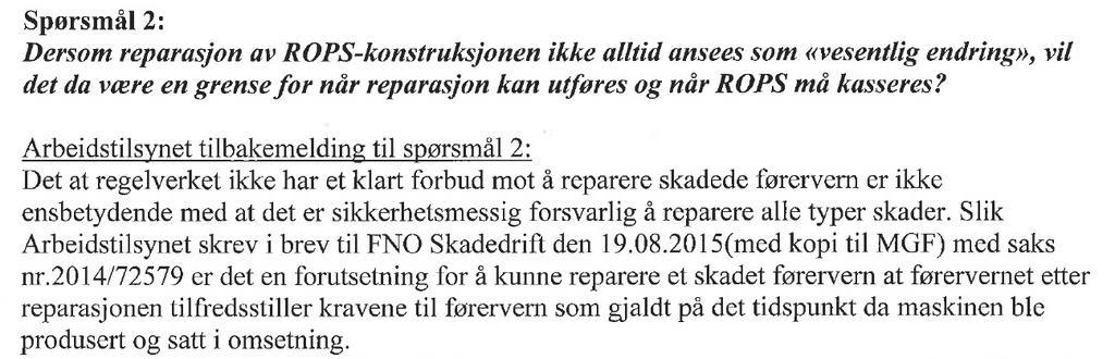 Reparasjon av ROPS godkjente førerhytter Forsikringsbransjen og MGF kom i sak ang.