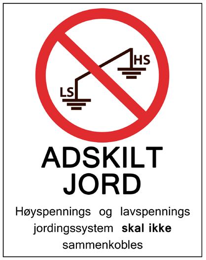 RENblad 8032 Versjon: 1.2 Side 29 av 44 6.6 Adskilt jord Ved etablering av atskilt jording skal dette markeres med skilt som vist på Figur 25.