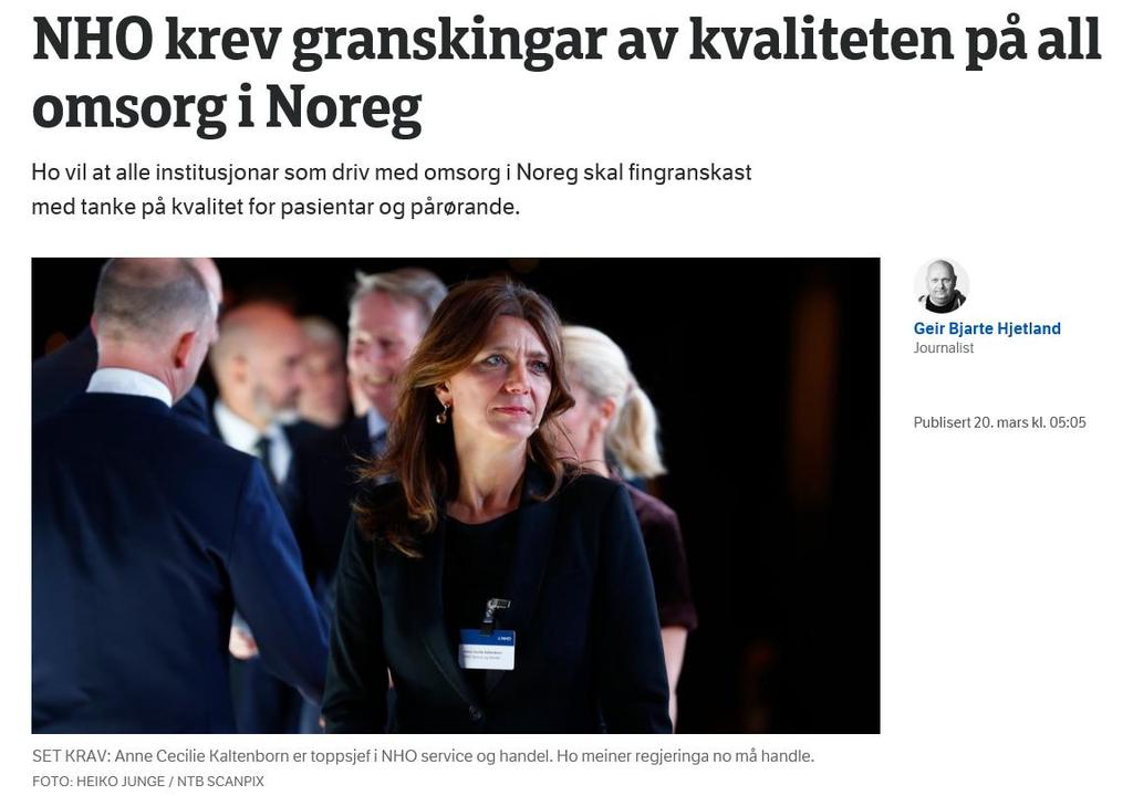 NRK mars 2019 Pasientar, brukarar og pårørande har veldig liten moglegheit til å vite om den institusjonen dei er avhengige av, faktisk leverer på det nivået dei skal, seier administrerande direktør
