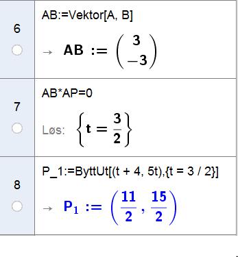 c Definerer vektoren fra A til B Løser likningen AB AP = 0 Regner ut koordinatene til P Vi