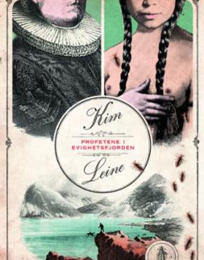 Profetene i Evighetsfjorden Kim Leine, Seljord Roman. Cappelen Damm, 2012 Kim Leine er sammen med Tarjei Vesaas de eneste mottakerne av Nordisk råds litteraturpris, som han mottok for denne romanen.