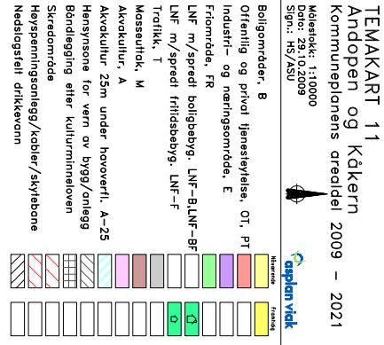 1.2 Kommuneplanens arealdel Figur 3: Utsnitt av kommuneplanens arealdel 2009-2011, temakart 11 over Andopen og Kåkern.