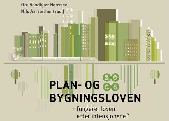 Plan- og bygningsloven "Det er ikke loven det er