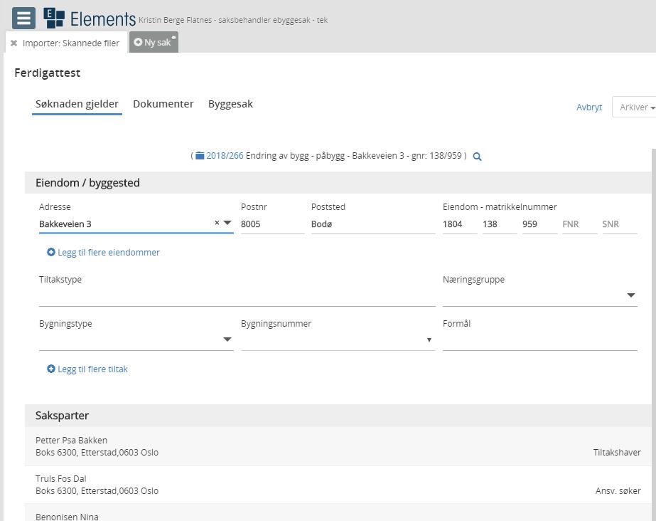 Adresse og saksparter blir kopiert fra foregående sak. Informasjon om tiltaket må fylles inn på nytt. Saksparter kan fjernes, endres eller legges til.