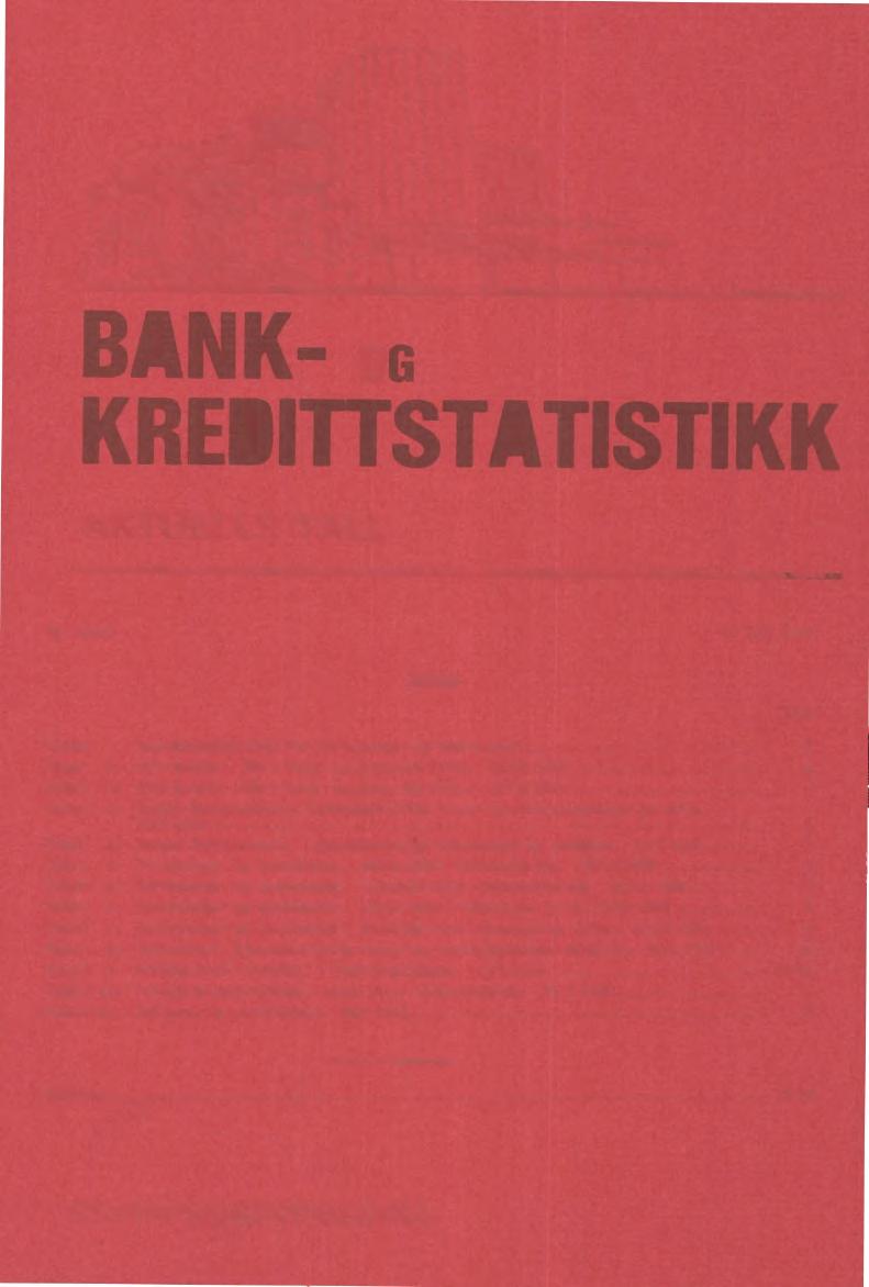 Nr. 20/90 5. juli 1990 INNHOLD Tekst: Regnskapsstatistikk for forretnings- og sparebanker 2 Figur 1. Alle banker. SMS - etter innskyterens fylke. 31/12 1989 3 Tabell 1.