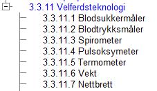 VELFERDSTEKNOLOGI SOM DEL AV HJEMMESYKEPLEIEN Der oppfølging av varsler/målinger gjøres av hjemmetjenesten/hjemmesykepleien, for eksempel medisindispensere, legges dette inn som tiltak under en av